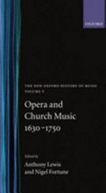5. Opera and church music: 1630 - 1750