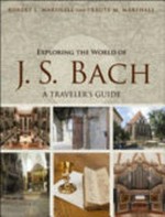Exploring the world of J.S. Bach: a traveler's guide