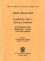 Johann Sebastian Bach, Cantata no. 4, Christ lag in Todesbanden: an authoritative score; backgrounds, analysis, views and comments