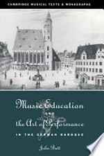 Music education and the art of performance in the German Baroque