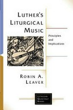 Luther's liturgical music: principles and implications