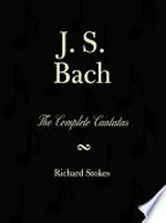 Johann Sebastian Bach: the complete church and secular cantatas [texts]
