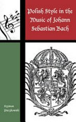 [6]. Polish style in the music of Johann Sebastian Bach