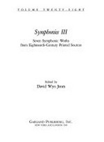 28. Symphonies III: seven symphonic works from eighteenth-century printed sources