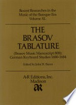 ¬The¬ Brasov tablature (Brasov music manuscript 808): German keyboard studies 1680-1684