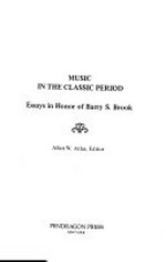 5. Music in the classic period: essays in honor of Bary S. Brook