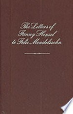 The letters of Fanny Hensel to Felix Mendelssohn
