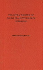 2. The opera theater of Count Franz Anton von Sporck in Prague