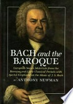 Bach and the baroque: European source materials from the Baroque and early classical periods with special emphasis on the music of J. S. Bach