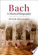 Bach: a musical biography