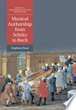 Musical authorship from Schütz to Bach