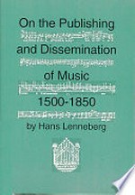 On the publishing and dissemination of music, 1500-1850