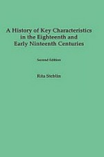 A history of key characteristics in the eighteenth and early nineteenth centuries