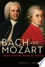 v. 161. Bach and Mozart: essays on the enigma of genius