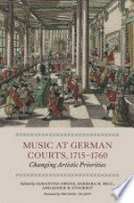 Music at German courts, 1715 - 1760: changing artistic priorities