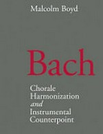 Bach: chorale harmonization and instrumental counterpoint