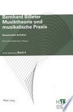 Musiktheorie und musikalische Praxis: gesammelte Aufsätze