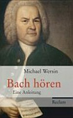 Bach hören: eine Anleitung