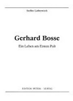 Gerhard Bosse: ein Leben am ersten Pult