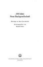 100 Jahre Neue Bachgesellschaft: Beiträge zu ihrer Geschichte