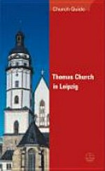 St. Thomas Church in Leipzig: a place of faith, spirit, and music