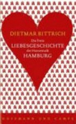 Die Freie Liebesgeschichte der Hansestadt Hamburg