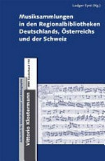 Sonderband 116. Musiksammlungen in den Regionalbibliotheken Deutschlands, Österreichs und der Schweiz
