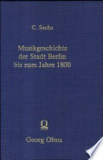 Musikgeschichte der Stadt Berlin bis zum Jahre 1800