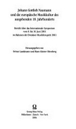 2. Johann Gottlieb Naumann und die europäische Musikkultur des ausgehenden 18. Jahrhunderts: Bericht über das Internationale Symposium vom 8. bis 10. Juni 2001 im Rahmen der Dresdner Musikfestspiele 2001