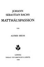 Johann Sebastian Bachs Matthäuspassion