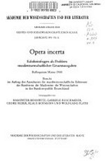 Opera incerta: Echtheitsfragen als Problem musikwissenschaftlicher Gesamtausgaben ; Kolloquium Mainz 1988 ; Bericht