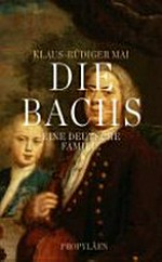 Die Bachs: eine deutsche Familie