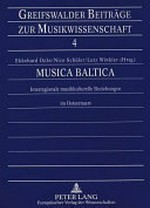 4. Musica Baltica: interregionale musikkulturelle Beziehungen im Ostseeraum