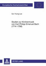 264. Studien zur Kirchenmusik von Carl Philipp Emanuel Bach (1714 - 1788)