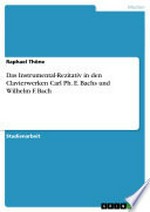 ¬Das¬ Instrumental-Rezitativ in den Clavierwerken Carl Ph. E. Bachs und Wilhelm F. Bach [Studienarbeit]