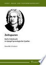 Band 17. Zeitspuren: Bachs Vokalmusik im Spiegel hymnologischer Quellen