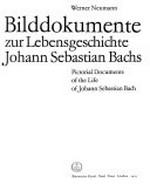 4. Bilddokumente zur Lebensgeschichte Johann Sebastian Bachs