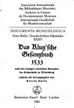 35. Das Klug'sche Gesangbuch: 1533; nach d. einzigen erhaltenen Exemplar d. Lutherhalle zu Wittenberg