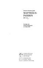 2. Johann Sebastian Bach, Matthäus-Passion, BWV 244: Vorträge der Sommerakademie J. S. Bach 1985