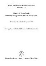 35. Dietrich Buxtehude und die europäische Musik seiner Zeit: Bericht über das Lübecker Symposion 1987