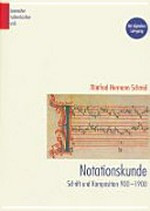 Band18. Notationskunde: Schrift und Komposition 900-1900