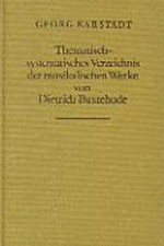 Thematisch-systematisches Verzeichnis der musikalischen Werke von Dietrich Buxtehude: Buxtehude-Werke-Verzeichnis (BuxWV)
