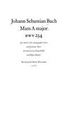 Mass A major: BWV 234; facsimile of the autographic score and continuo-part.
