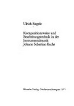3. Kompositionsweise und Bearbeitungstechnik in der Instrumentalmusik Johann Sebastian Bachs