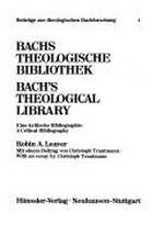 1. Bachs theologische Bibliothek: eine kritische Bibliographie