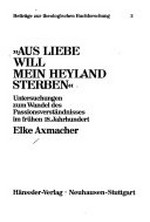 2. "Aus Liebe will mein Heyland sterben" Untersuchungen zum Wandel des Passionsverständnisses im frühen 18. Jahrhundert