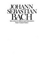 11. Johann Sebastian Bach: sein Leben in Bildern u. Dokumenten