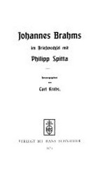 16. Johannes Brahms im Briefwechsel mit Philipp Spitta