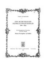 Der Musikverleger Heinrich Philipp Bossler, 1744-1812: mit bibliographischen Übersichten und einem Anhang: Mariane Kirchgeßner und Boßler