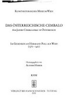 Das österreichische Cembalo: 600 Jahre Cembalobau in Österreich ; im Gedenken an Hermann Poll aus Wien (1370-1401)